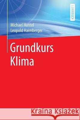 Grundkurs Klima Hantel, Michael 9783662481929 Springer Spektrum - książka