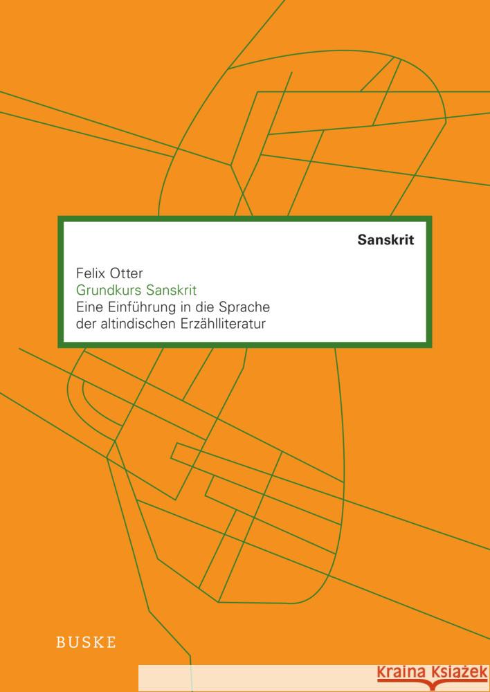 Grundkurs Sanskrit Otter, Felix 9783967694475 Buske - książka