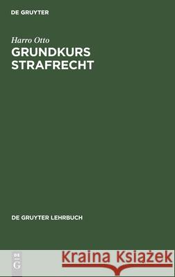 Grundkurs Strafrecht Harro Otto 9783110127669 de Gruyter - książka