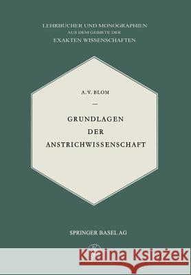 Grundlagen Der Anstrichwissenschaft Blom, A. V. 9783034869911 Birkhauser - książka