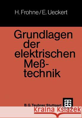 Grundlagen Der Elektrischen Meßtechnik Frohne, Heinrich 9783322940261 Vieweg+teubner Verlag - książka