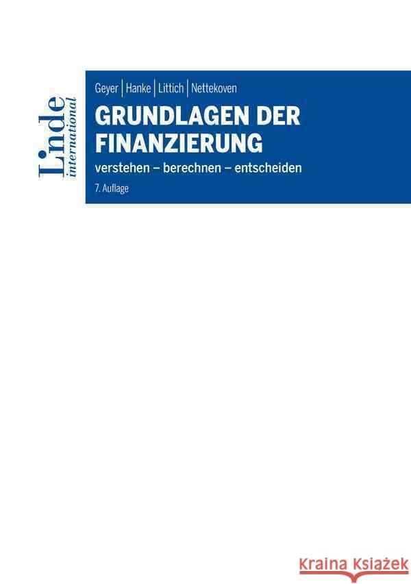 Grundlagen der Finanzierung Geyer, Alois, Hanke, Michael, Littich, Edith 9783714303803 Linde, Wien - książka