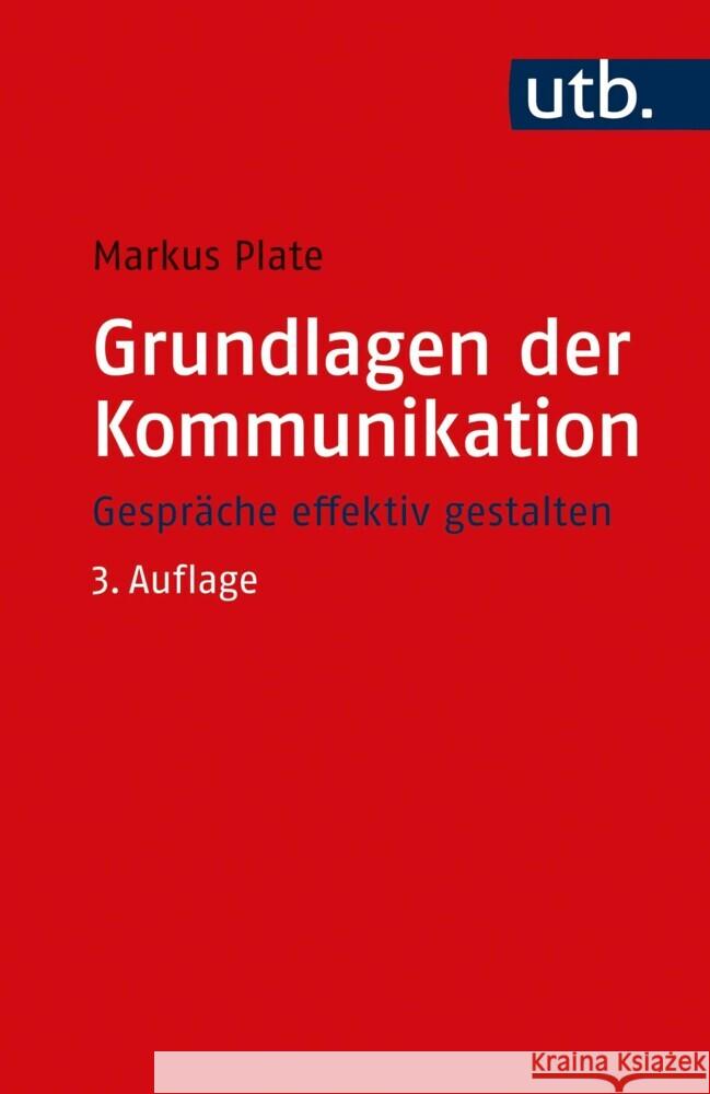 Grundlagen der Kommunikation Plate, Markus 9783825256494 Vandenhoeck & Ruprecht - książka