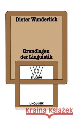 Grundlagen Der Linguistik Dieter Wunderlich 9783531220178 Vs Verlag Fur Sozialwissenschaften - książka