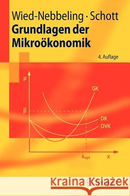 Grundlagen Der Mikroökonomik Wied-Nebbeling, Susanne 9783540738688 Springer, Berlin - książka