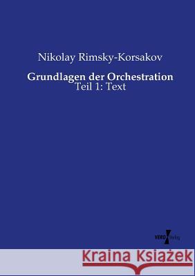 Grundlagen der Orchestration: Teil 1: Text Nikolay Rimsky-Korsakov 9783737214612 Vero Verlag - książka