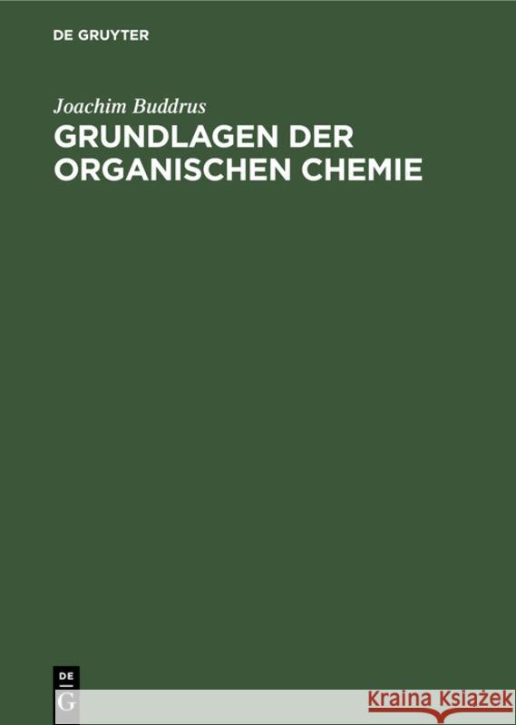 Grundlagen Der Organischen Chemie Joachim Buddrus 9783110040302 De Gruyter - książka