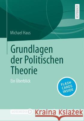 Grundlagen der Politischen Theorie, m. 1 Buch, m. 1 E-Book Haus, Michael 9783658411756 Springer VS - książka