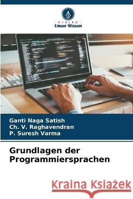 Grundlagen der Programmiersprachen Ganti Nag Ch V. Raghavendran P. Suresh Varma 9786205304778 Verlag Unser Wissen - książka