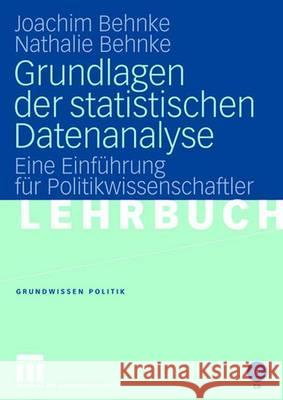 Grundlagen Der Statistischen Datenanalyse: Eine Einführung Für Politikwissenschaftler Behnke, Joachim 9783531145761 VS Verlag - książka