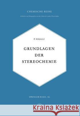Grundlagen Der Stereochemie Paul Niggli 9783034840392 Springer - książka