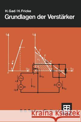 Grundlagen Der Verstärker Gad, Horst 9783519064176 Vieweg+teubner Verlag - książka