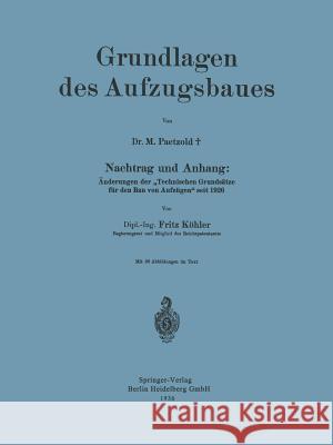 Grundlagen Des Aufzugsbaues: Nachtrag Und Anhang: Änderungen Der 