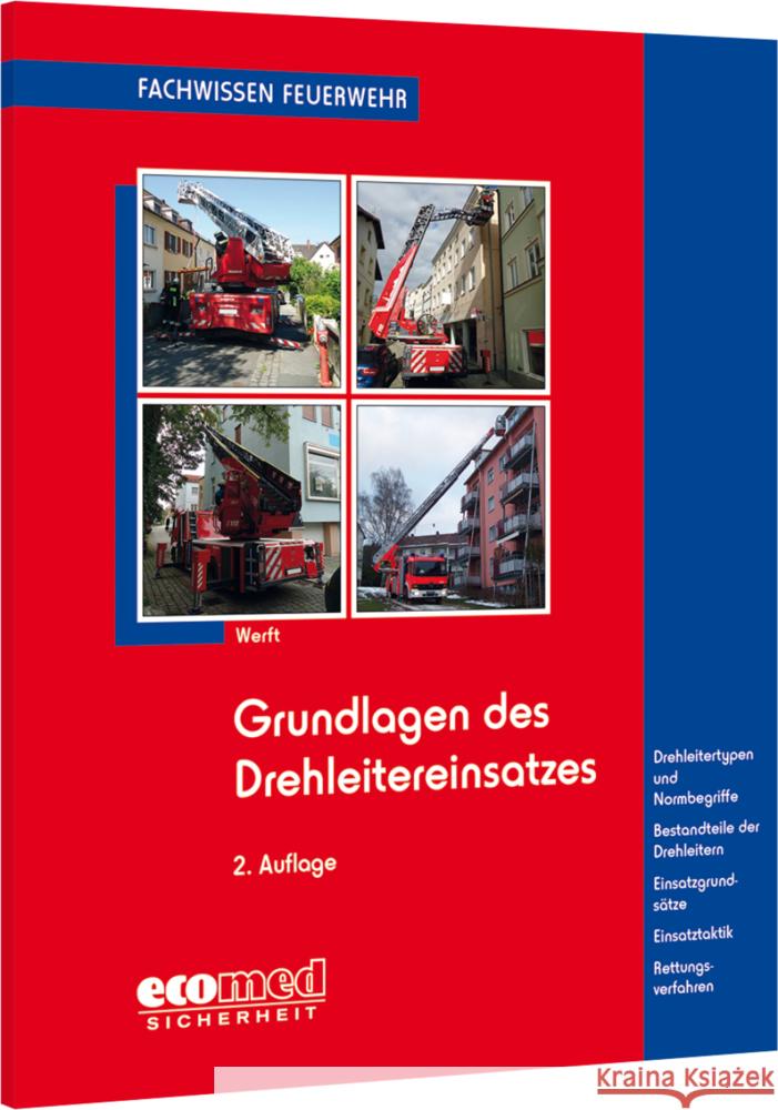 Grundlagen des Drehleitereinsatzes Werft, Wolfgang 9783609683973 ecomed Sicherheit - książka