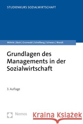 Grundlagen Des Managements in Der Sozialwirtschaft Wohrle, Armin 9783848749898 Nomos Verlagsgesellschaft - książka