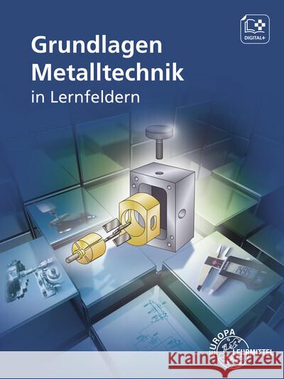 Grundlagen Metalltechnik in Lernfeldern Brabec, Daniel, Vetter, Reinhard, Wieneke, Falko 9783808515860 Europa-Lehrmittel - książka
