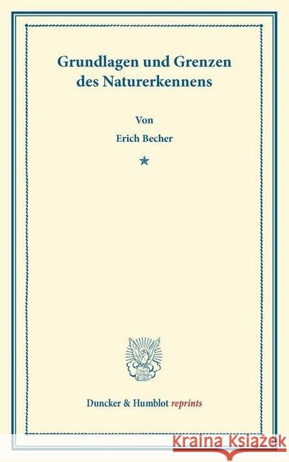 Grundlagen Und Grenzen Des Naturerkennens Becher, Erich 9783428160754 Duncker & Humblot - książka