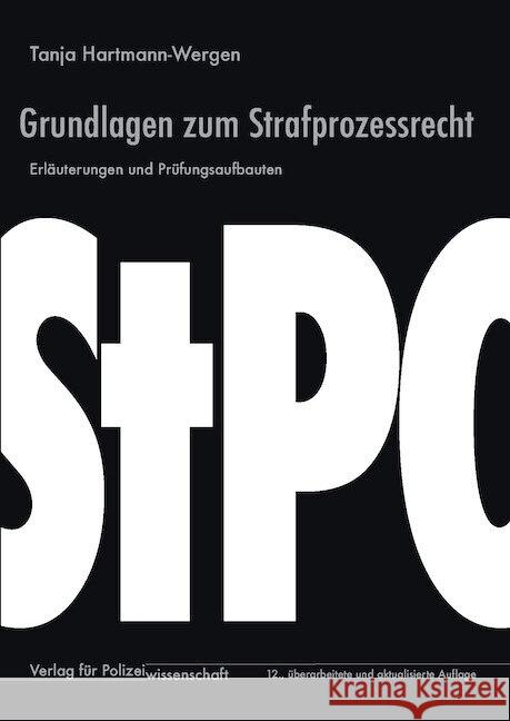 Grundlagen zum Strafprozessrecht Hartmann-Wergen, Tanja 9783866768598 Verlag für Polizeiwissenschaft - książka