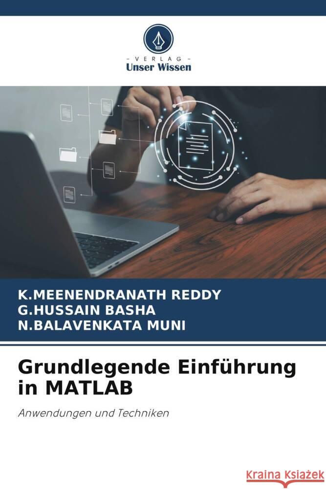 Grundlegende Einführung in MATLAB REDDY, K.MEENENDRANATH, BASHA, G.Hussain, MUNI, N.BALAVENKATA 9786206519850 Verlag Unser Wissen - książka