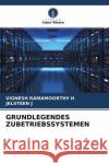 GRUNDLEGENDES ZUBETRIEBSSYSTEMEN RAMAMOORTHY H, VIGNESH, J, JELSTEEN 9786204500485 Verlag Unser Wissen