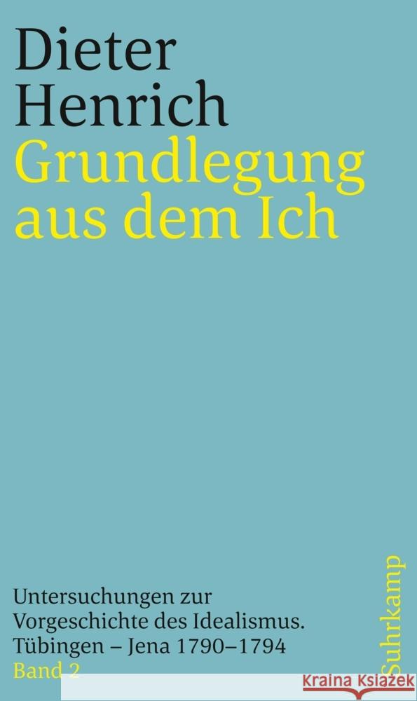 Grundlegung aus dem Ich Henrich, Dieter 9783518243329 Suhrkamp - książka