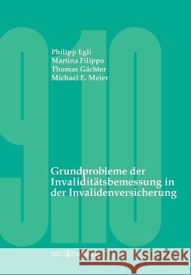 Grundprobleme der Invalidit?tsbemessung in der Invalidenversicherung Philipp Egli Martina Filippo Thomas G?chter 9783038053651 Buch & Netz - książka