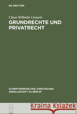 Grundrechte und Privatrecht Canaris, Claus-Wilhelm 9783110163957 Walter de Gruyter - książka