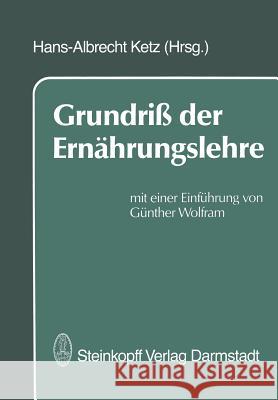 Grundriß Der Ernährungslehre Ketz, H. -A 9783642724312 Steinkopff-Verlag Darmstadt - książka