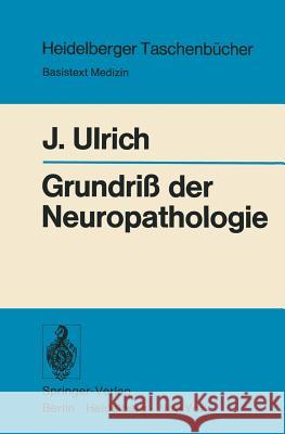 Grundriß Der Neuropathologie Ulrich, J. 9783540073307 Springer - książka