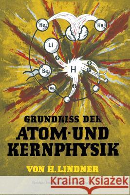 Grundriss Der Atom- Und Kernphysik Lindner, Helmut 9783528040734 Vieweg+teubner Verlag - książka