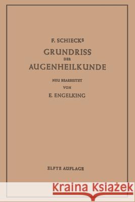Grundriss der Augenheilkunde: Für Studierende Schieck, Franz 9783662375488 Springer - książka