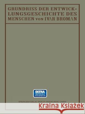 Grundriss Der Entwicklungsgeschichte Des Menschen Broman, Ivar 9783642895760 Springer - książka