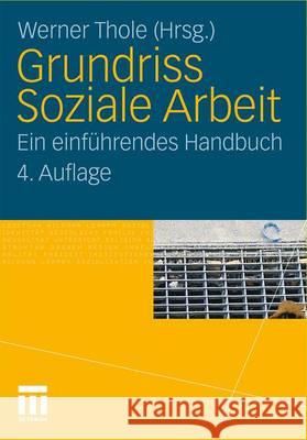 Grundriss Soziale Arbeit: Ein Einführendes Handbuch Thole, Werner 9783531186160 VS Verlag - książka