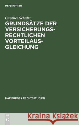 Grundsätze Der Versicherungsrechtlichen Vorteilausgleichung Günther Schultz 9783112454398 De Gruyter - książka