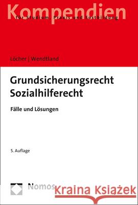 Grundsicherungsrecht - Sozialhilferecht: - Falle Und Losungen - Jens Locher Carsten Wendtland 9783848766086 Nomos Verlagsgesellschaft - książka