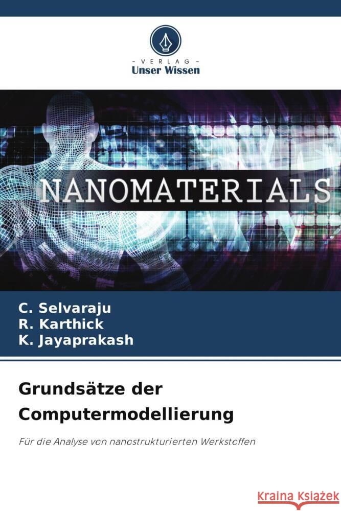 Grundsätze der Computermodellierung Selvaraju, C., Karthick, R., Jayaprakash, K. 9786208281915 Verlag Unser Wissen - książka