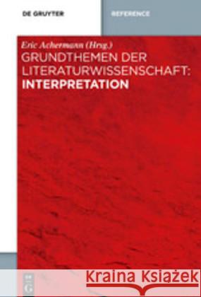 Grundthemen der Literaturwissenschaft: Interpretation Eric Achermann 9783110407822 de Gruyter - książka