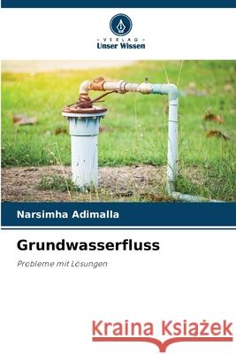 Grundwasserfluss Adimalla, Narsimha 9786200844248 Verlag Unser Wissen - książka