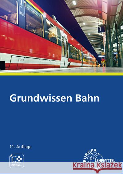 Grundwissen Bahn Biehounek, Alexander, Hegger, Andreas, Mandelartz, Marcus 9783808547892 Europa-Lehrmittel - książka