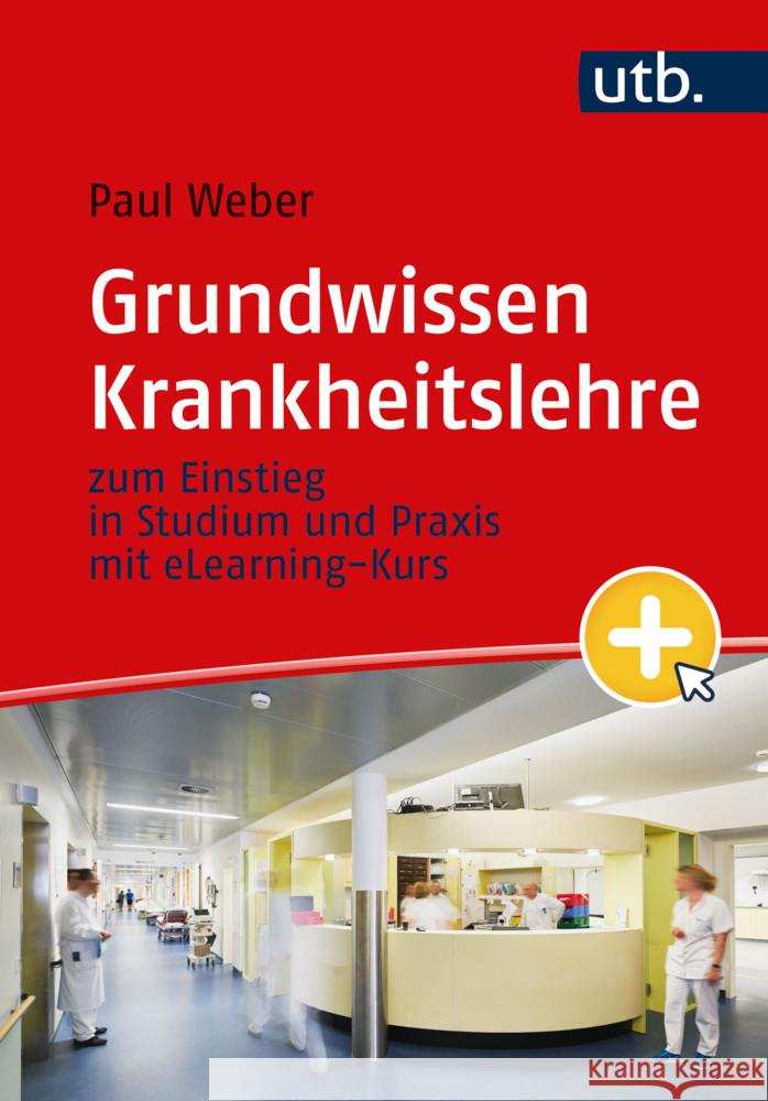 Grundwissen Krankheitslehre Weber, Paul 9783825260118 UVK - książka