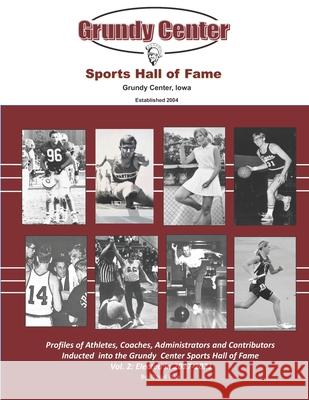 Grundy Center Sports Hall of Fame Vol 2 David E Pike 9781545510636 Createspace Independent Publishing Platform - książka