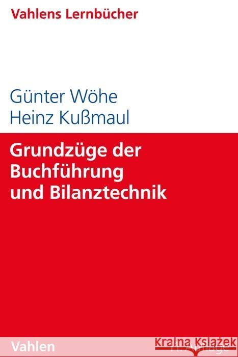 Grundzüge der Buchführung und Bilanztechnik Wöhe, Günter, Kußmaul, Heinz 9783800667734 Vahlen - książka