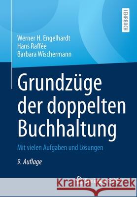 Grundzüge Der Doppelten Buchhaltung: Mit Vielen Aufgaben Und Lösungen Engelhardt, Werner H. 9783658181444 Springer Gabler - książka