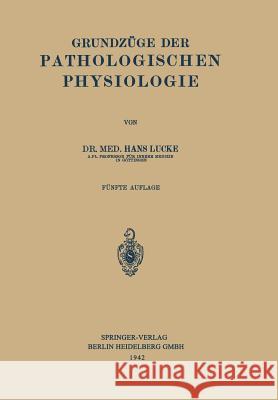 Grundzüge Der Pathologischen Physiologie Lucke, Hans 9783662355077 Springer - książka