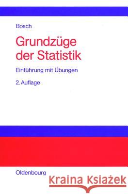 Grundzüge der Statistik Karl Bosch 9783486252590 Walter de Gruyter - książka