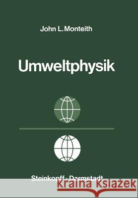 Grundzüge Der Umweltphysik Monteith, J. L. 9783798504646 Not Avail - książka