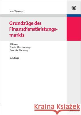 Grundzüge des Finanzdienstleistungsmarkts Josef Dinauer 9783486584530 Walter de Gruyter - książka