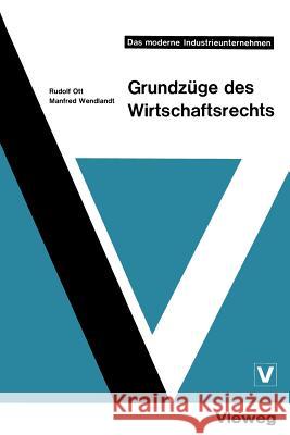 Grundzüge Des Wirtschaftsrechts Ott, Rudolf 9783528141011 Springer - książka