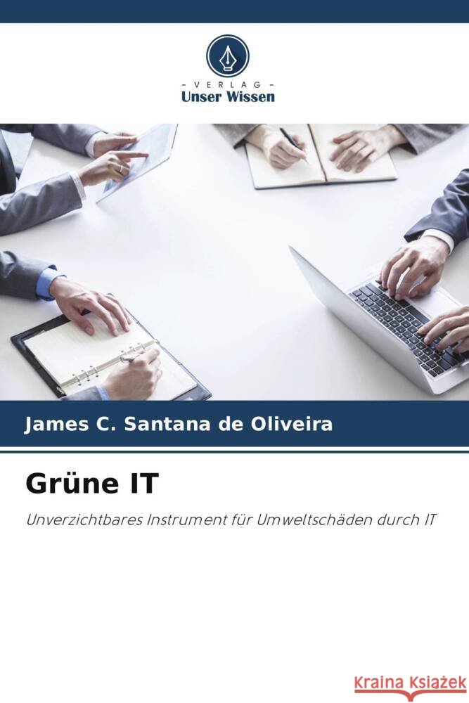 Grüne IT C. Santana de Oliveira, James 9786208644420 Verlag Unser Wissen - książka