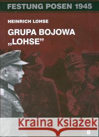 Grupa bojowa Lohse Lohse Heinrich 9788389789044 Pomost - książka